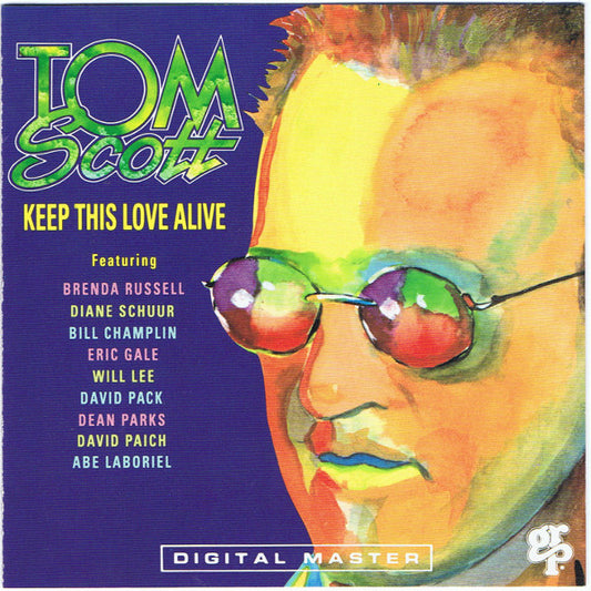 Tom Scott : Keep This Love Alive (CD, Album)