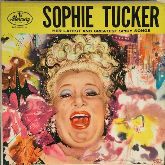 Sophie Tucker : Her Latest And Greatest Spicy Songs (LP, Mono, Ind)