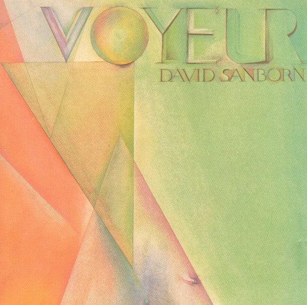 David Sanborn : Voyeur (CD, Album, RE, Tar)