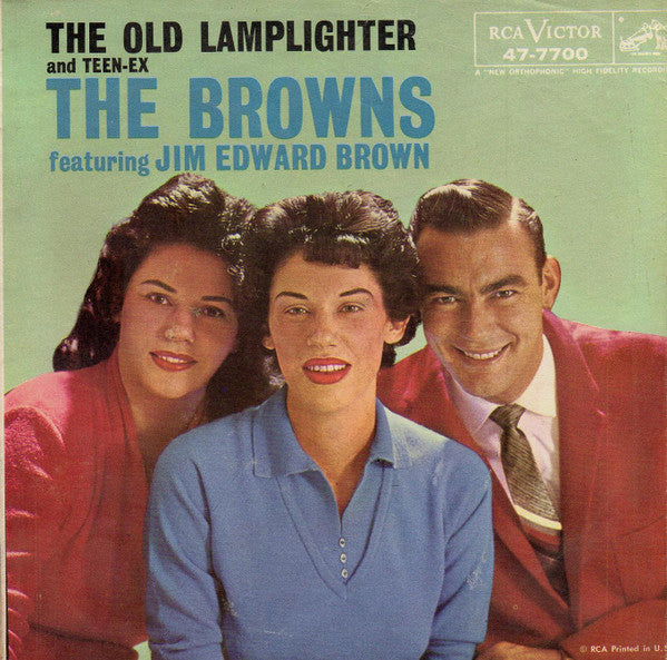 The Browns (3) Featuring Jim Ed Brown : Teen-Ex / The Old Lamplighter (7", Ind)