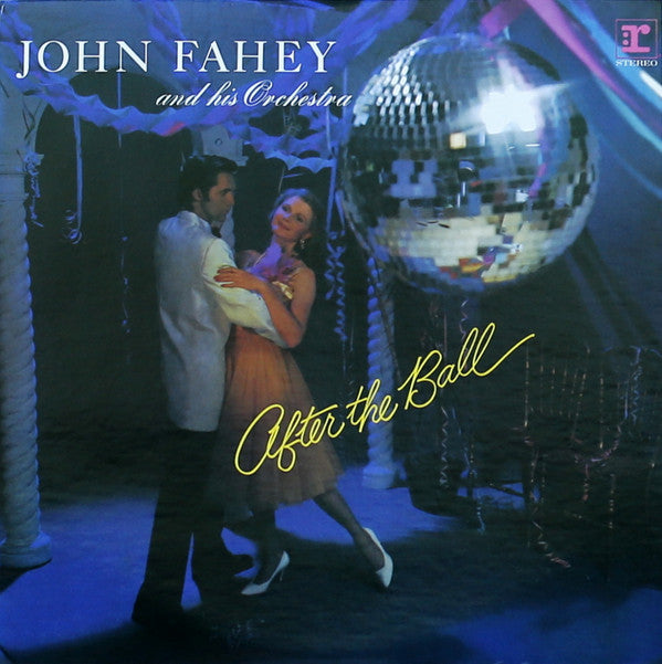 John Fahey & His Orchestra : After The Ball (LP, Album)