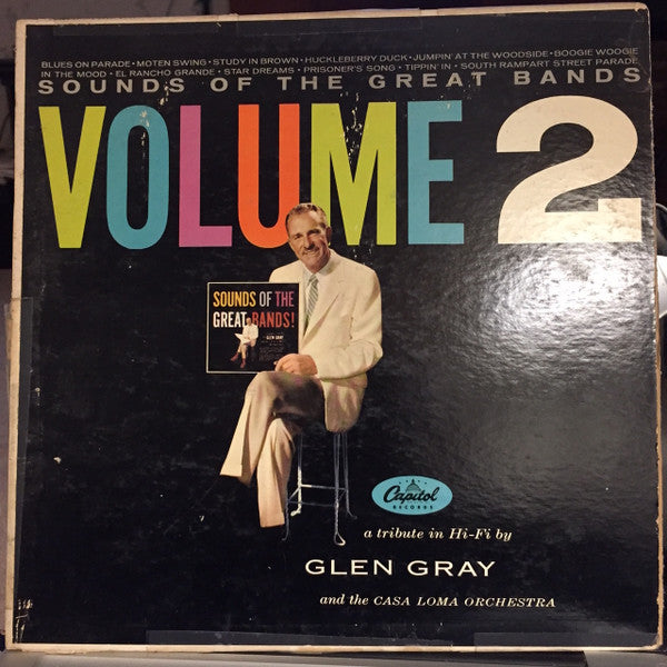 Glen Gray & The Casa Loma Orchestra : Sounds Of The Great Bands Volume 2 (LP, Album, Mono)