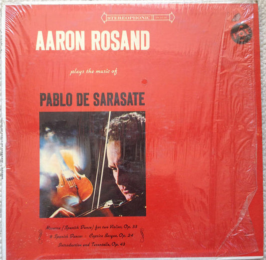 Aaron Rosand, Pablo de Sarasate : Aaron Rosand Plays the Music of Pablo de Sarasate (LP, Album, Pur)