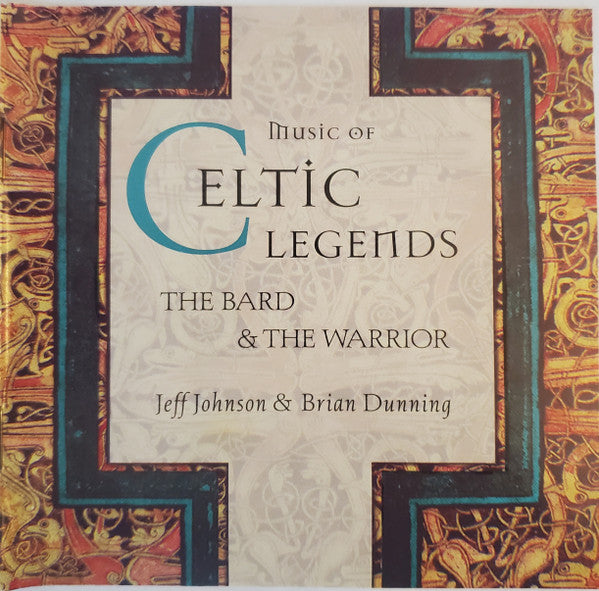 Jeff Johnson &  Brian Dunning : Music Of Celtic Legends - The Bard & The Warrior (CD, Album)