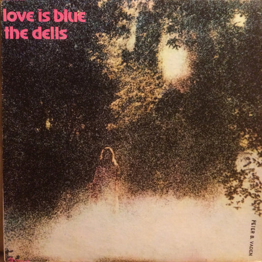 The Dells : Love Is Blue (LP, Album, Ter)