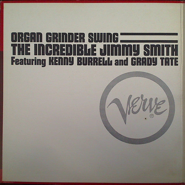 Jimmy Smith Featuring Kenny Burrell And Grady Tate : Organ Grinder Swing (LP, Album, Gat)