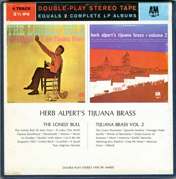 Herb Alpert & The Tijuana Brass : The Lonely Bull / Tijuana Brass Vol. 2 (Reel, 4tr Stereo, 7" Reel, Comp, Dou)