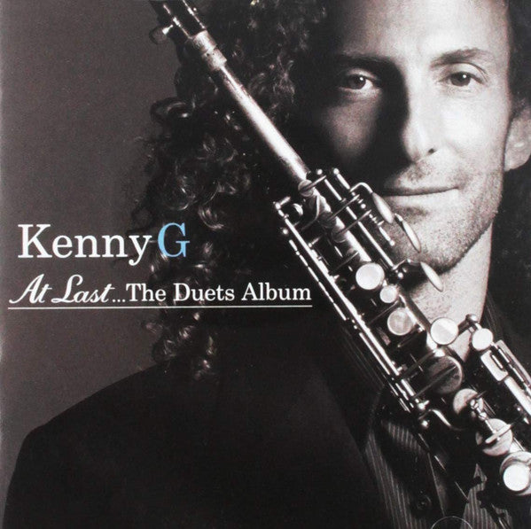 Kenny G (2) : At Last... The Duets Album (CD, Album)