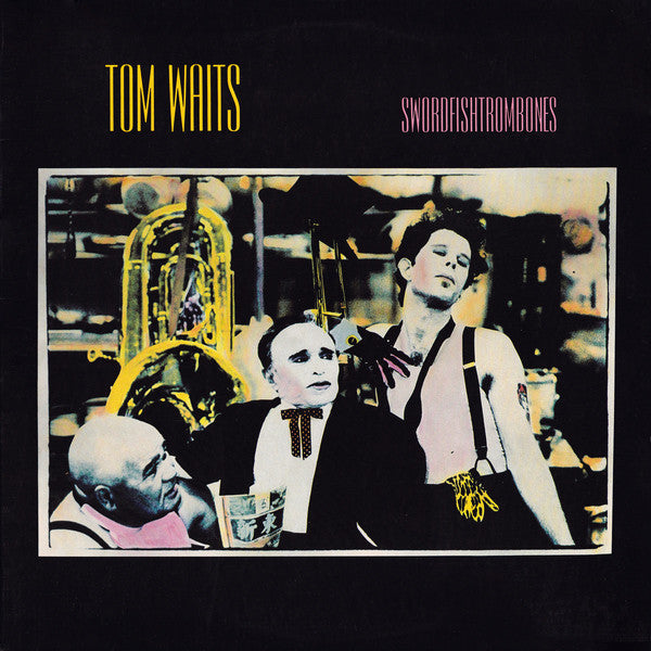 Tom Waits : Swordfishtrombones (LP, Album, SRC)