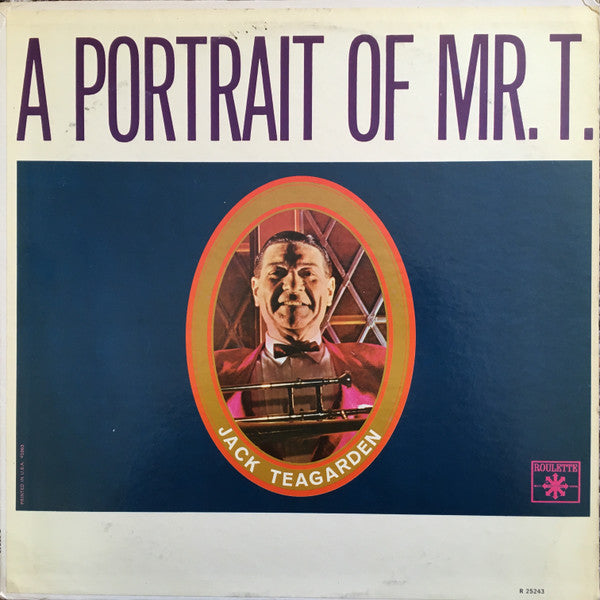 Jack Teagarden : A Portrait Of Mr. T (LP, Album, Mono)