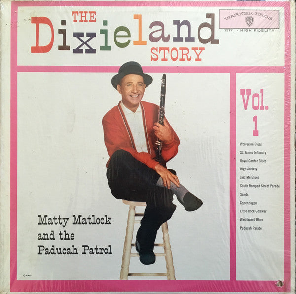 Matty Matlock And The Paducah Patrol : The Dixieland Story, Vol. 1 (LP, Mono)