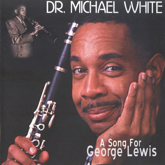 Dr. Michael White : A Song For George Lewis (CD, Album)