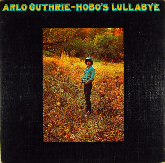 Arlo Guthrie : Hobo's Lullabye (LP, Album)