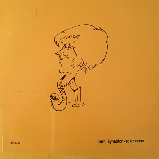 Trent Kynaston : Trent Kynaston - Saxophone (LP, Album)