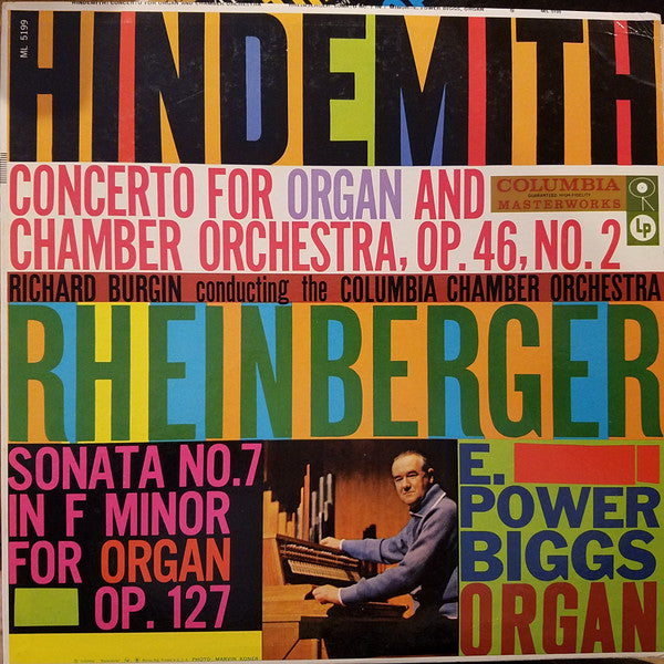 Paul Hindemith / Josef Rheinberger - Richard Burgin Conducting The Columbia Chamber Orchestra, E. Power Biggs : Concerto For Organ And Chamber Orchestra, Op.46, No. 2 / Sonata No. 7 In F Minor For Organ Op.127 (LP, Album, Mono, Promo)